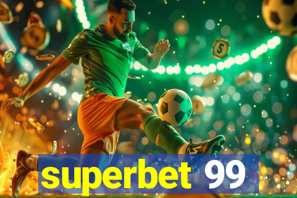 superbet 99