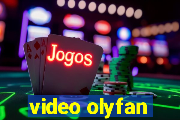 video olyfan