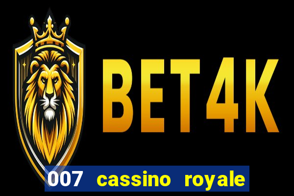 007 cassino royale download dublado 4shared