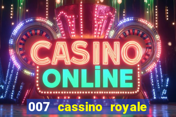 007 cassino royale download dublado 4shared