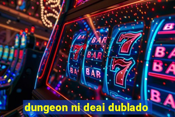 dungeon ni deai dublado