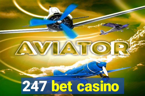 247 bet casino