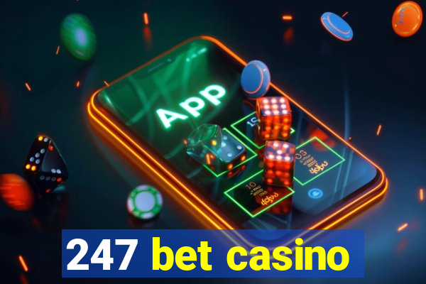 247 bet casino