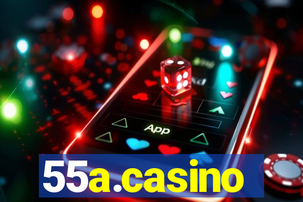 55a.casino