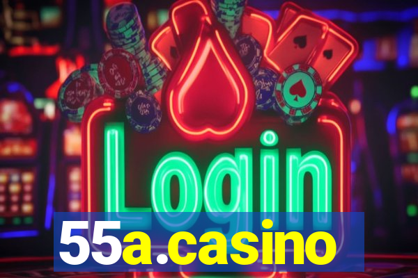 55a.casino