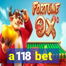 a118 bet