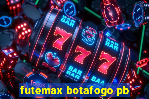 futemax botafogo pb