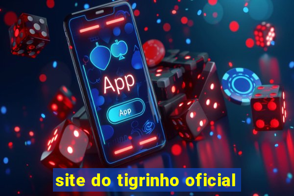 site do tigrinho oficial