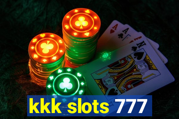 kkk slots 777