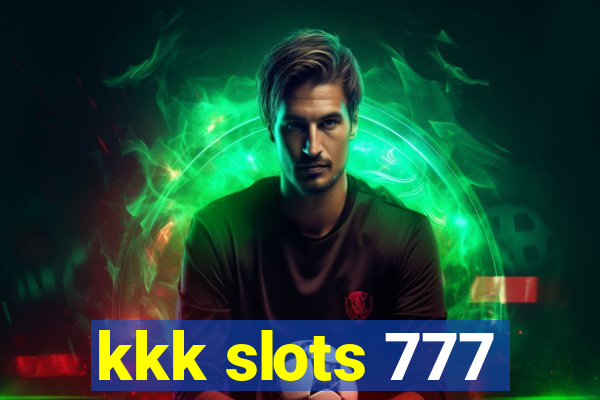 kkk slots 777