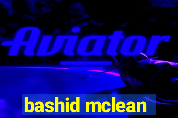 bashid mclean