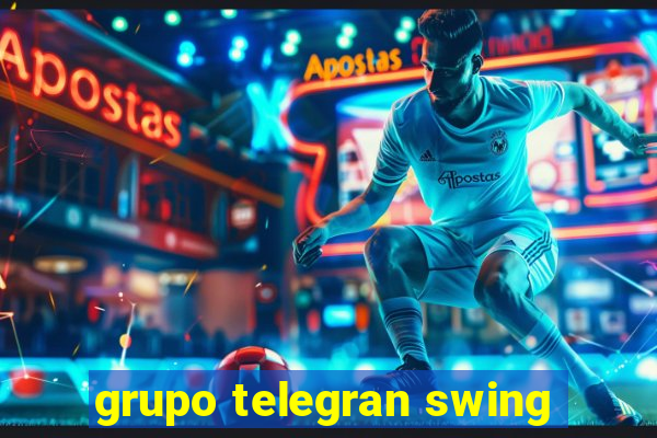 grupo telegran swing