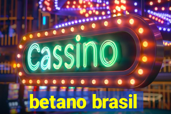 betano brasil