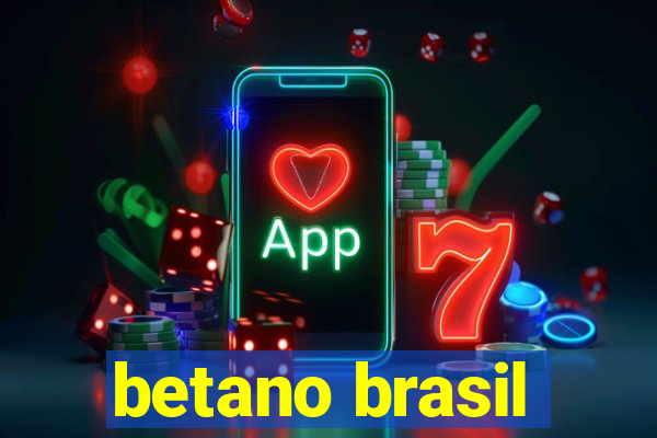 betano brasil