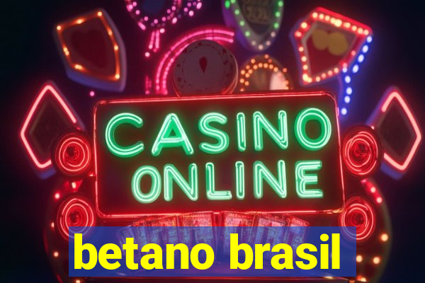 betano brasil