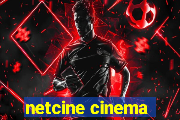 netcine cinema