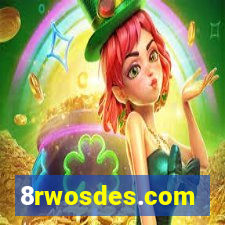 8rwosdes.com