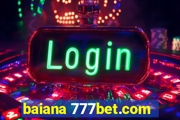 baiana 777bet.com