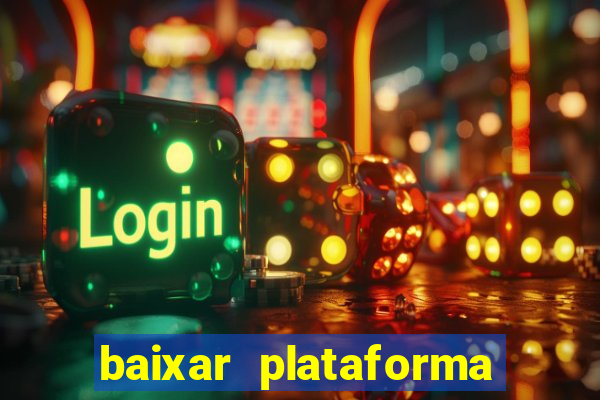 baixar plataforma nova do jogo do tigre