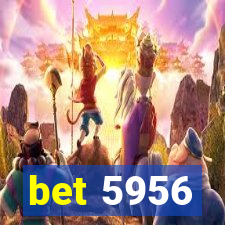 bet 5956