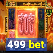 499 bet