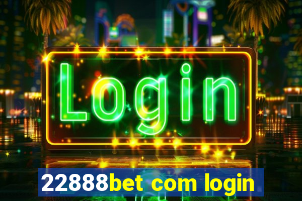 22888bet com login