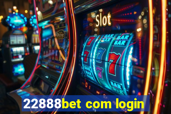 22888bet com login