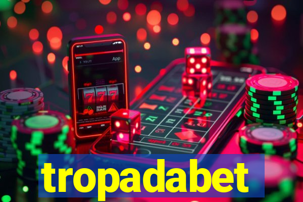 tropadabet