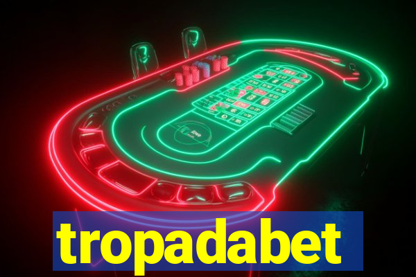 tropadabet