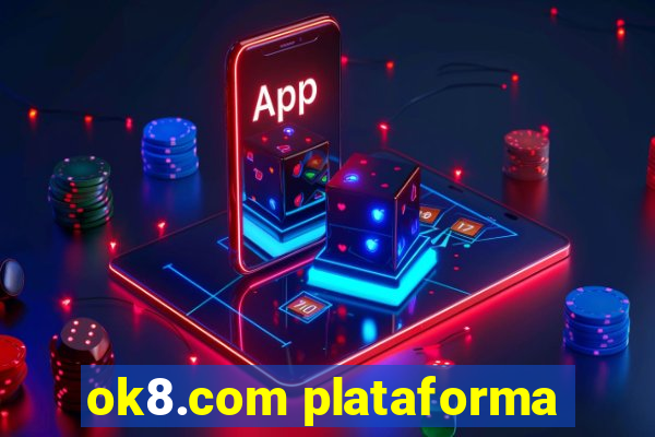 ok8.com plataforma