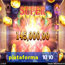 plataforma 1010 jogo do tigre