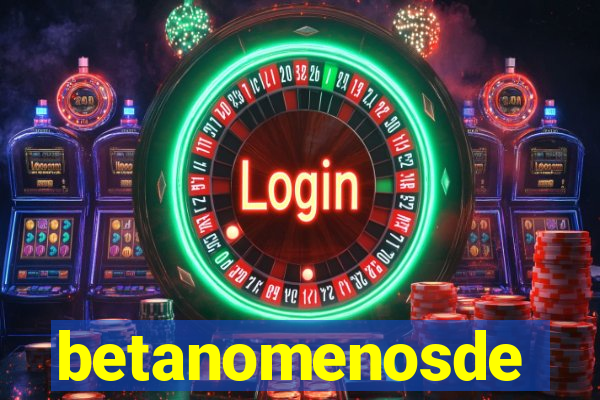 betanomenosde