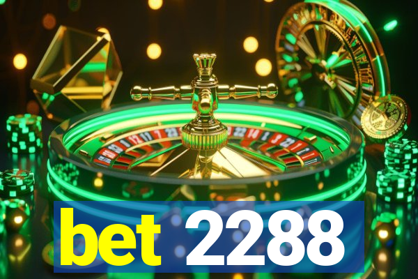 bet 2288