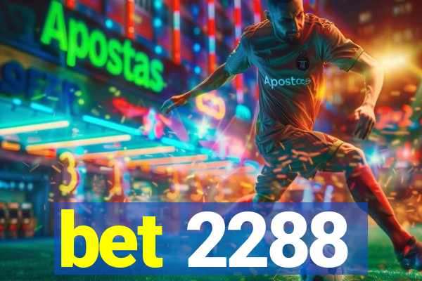 bet 2288