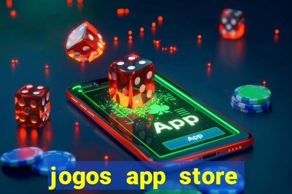 jogos app store para ganhar dinheiro