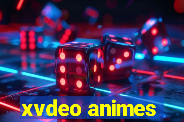 xvdeo animes