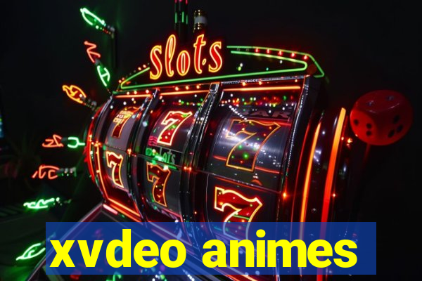 xvdeo animes