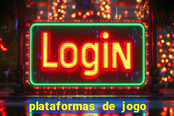 plataformas de jogo que pagam no cadastro