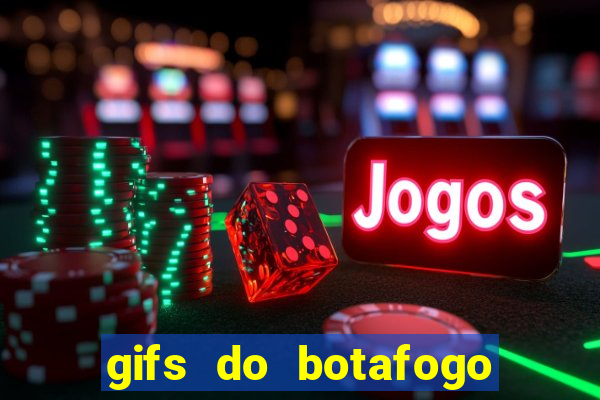 gifs do botafogo para whatsapp