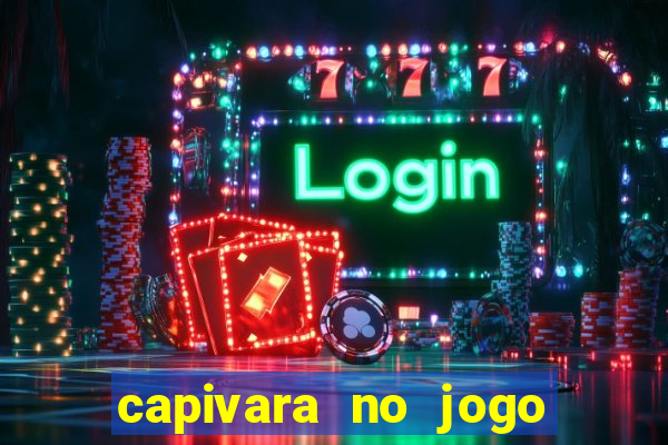 capivara no jogo do bicho