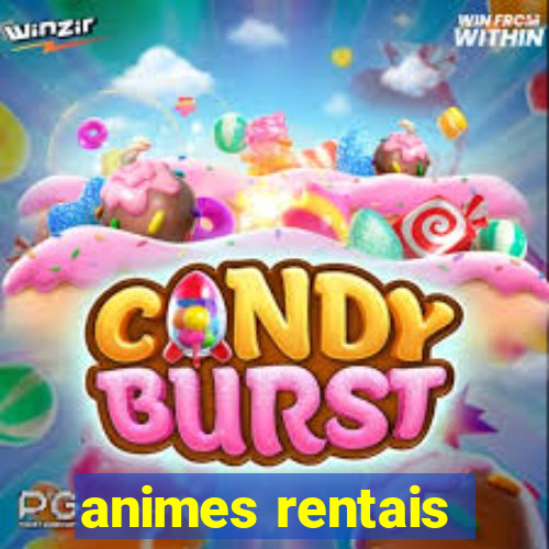 animes rentais