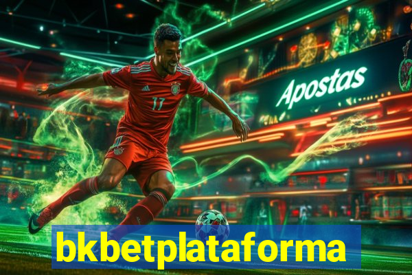 bkbetplataforma