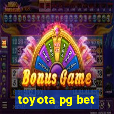 toyota pg bet