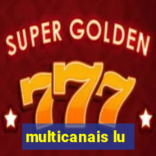 multicanais lu