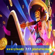 everybody 777 plataforma