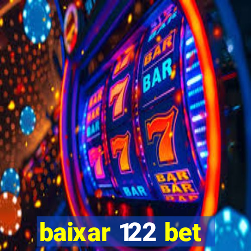 baixar 122 bet