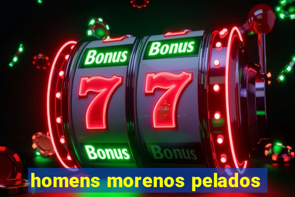 homens morenos pelados