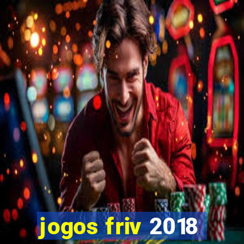 jogos friv 2018