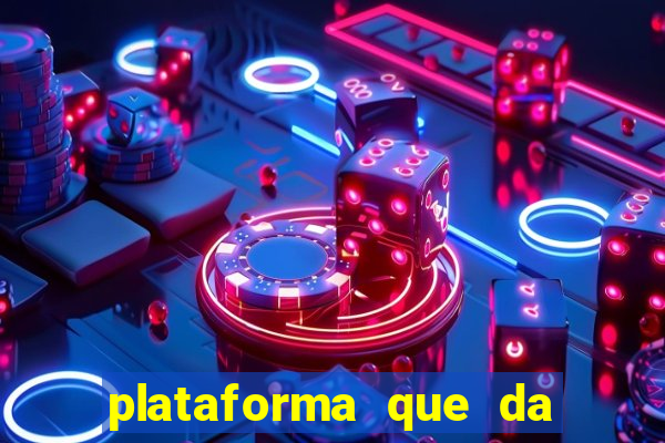 plataforma que da 10 reais de bonus