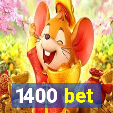 1400 bet